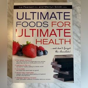 Ultimate Foods for Ultimate Health Book by Liz Pearson and Mairlyn Smith